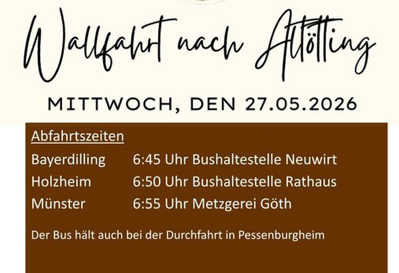 Abfahrtszeiten für die Wallfahrt nach Altötting